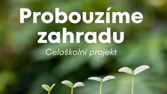 Zahájení projektu Probouzíme zahradu